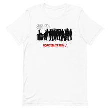 Load image into Gallery viewer, Hospitality Hell- Hostess- Female- White Unisex T-Shirt