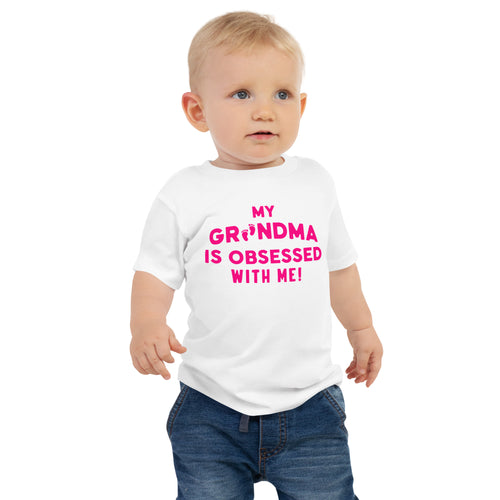 My Grandma Is Obsessed With Me- Pink Lettering- Baby Jersey Short Sleeve Tee