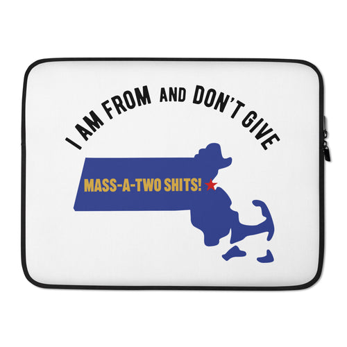 I Am From and Don't Give Mass-A-Two Shits- `15