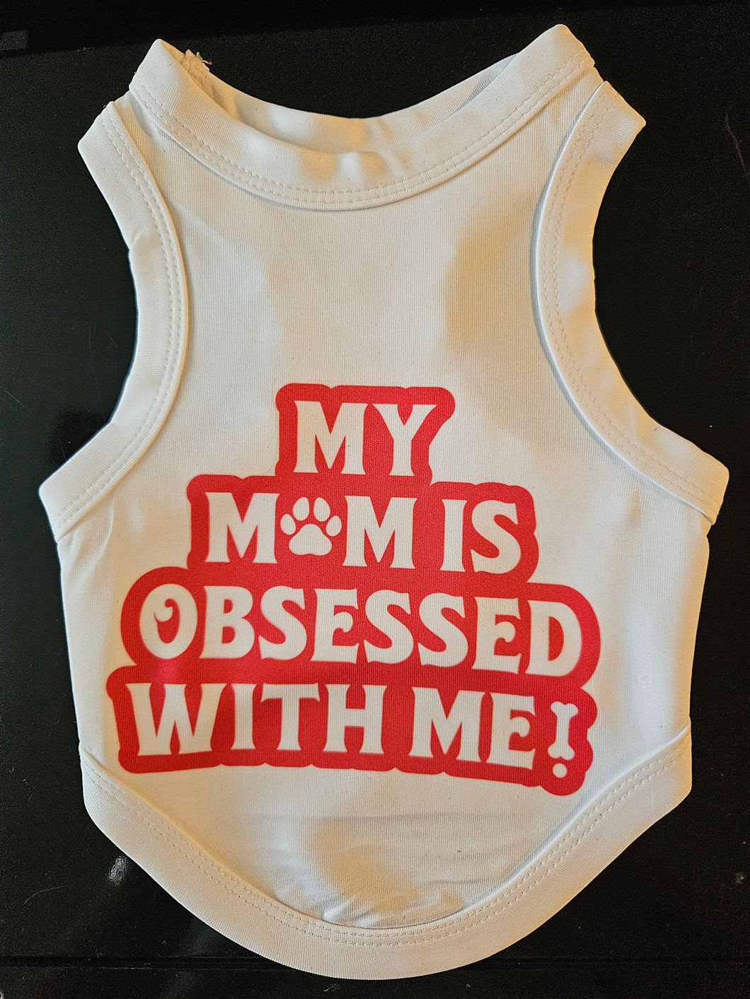 My Mom Is Obsessed With Me!- Red- Dog Shirt