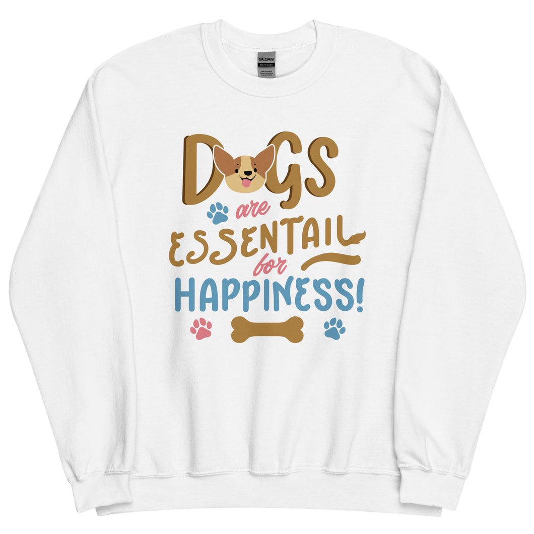 Dogs Are Essentail For Happiness- White Unisex Sweatshirt