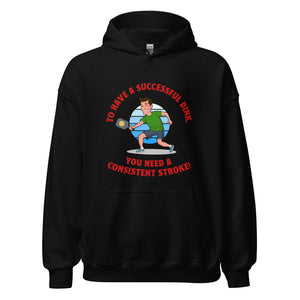 Successful Dink/Consistent Stroke- Black Unisex Hoodie