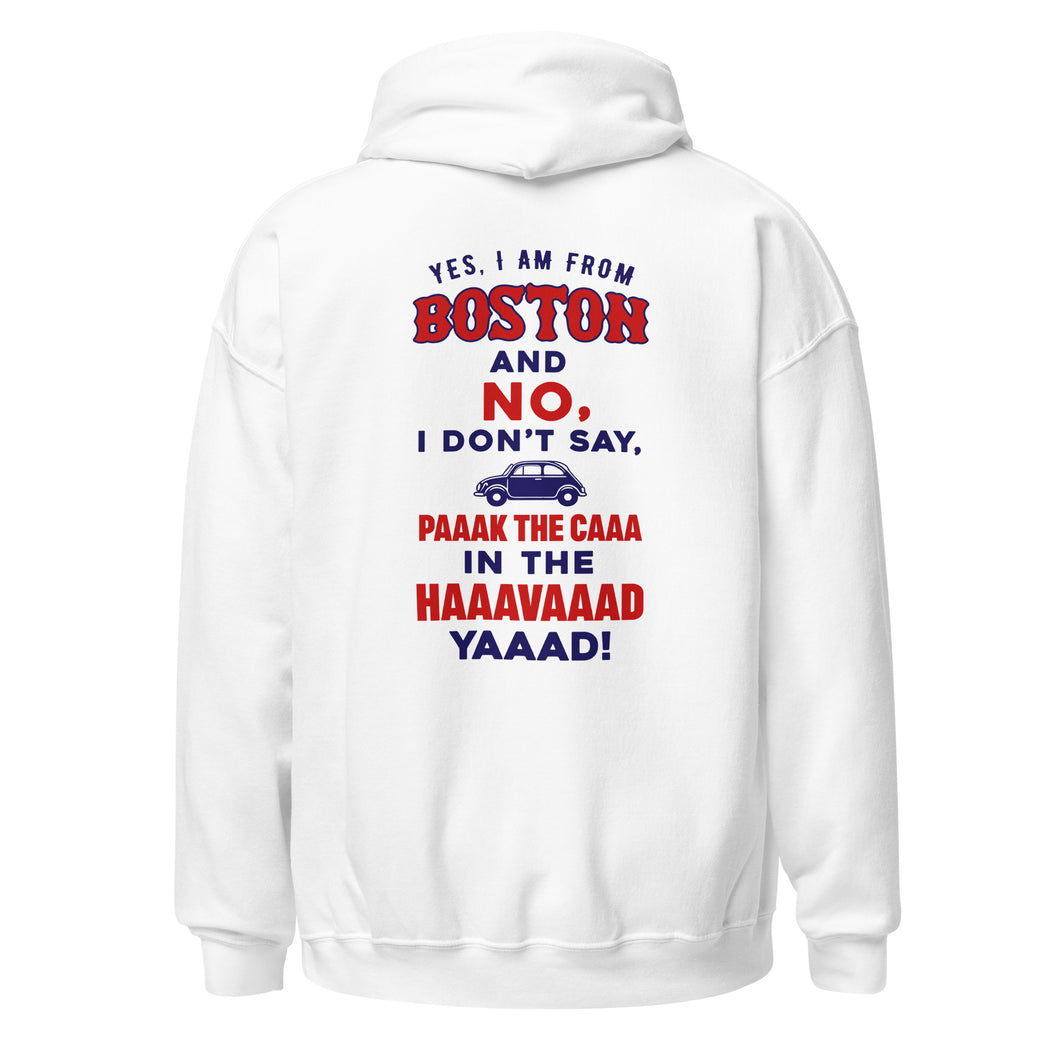 Yes, I am from Boston- White- Unisex Hoodie