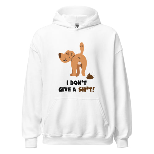 Dog-I Don't Give A Sh*t!- White Unisex Hoodie