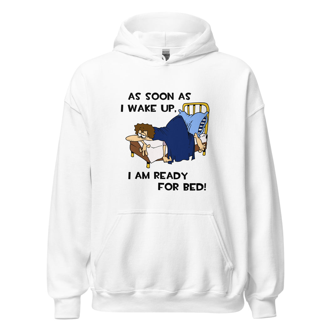 As Soon As I Wake Up- Male- White Unisex Hoodie