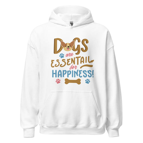 Dogs Are Essentail For Happiness- White Unisex Hoodie