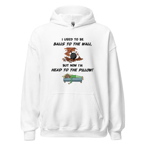 I Used To Be Balls To The Wall!- White Unisex Hoodie