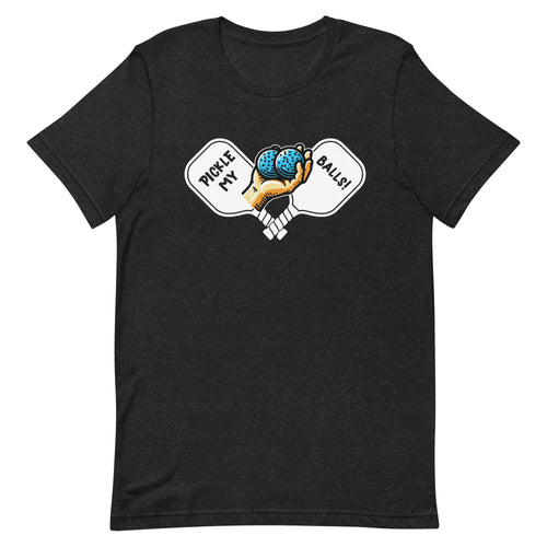 Pickle My Balls- Black Unisex T-shirt