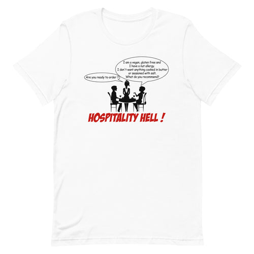 Hospitality Hell, Female Server, Two Top- White Unisex T-shirt