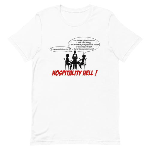 Hospitality Hell- Two Top- Male Server- White Unisex T-Shirt