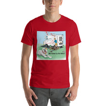 Load image into Gallery viewer, RV Sewer Spill Male w/ White Dog- Short-Sleeve Unisex T-Shirt