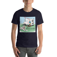 Load image into Gallery viewer, RV Sewer Spill Male w/ White Dog- Short-Sleeve Unisex T-Shirt